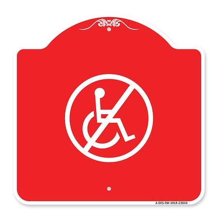 Signmission Designer Series Sign-No Handicap, Red & White Aluminum Architectural Sign, 18" x 18", RW-1818-23846 A-DES-RW-1818-23846